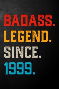 Badass Legend Since 1999