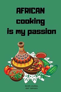 African Cooking is my passion