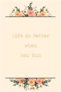 Life Is Better When You Run