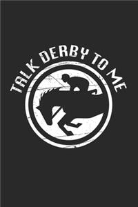 Talk Derby to me