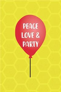 Peace Love & Party