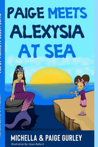 Paige Meets Alexysia At Sea