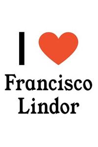 I Love Francisco Lindor: Francisco Lindor Designer Notebook