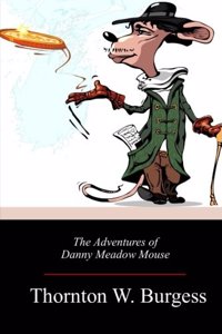 Adventures of Danny Meadow Mouse