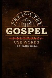 Preach the Gospel Journal