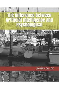 The Difference Between Artificial Intelligence And Psychological