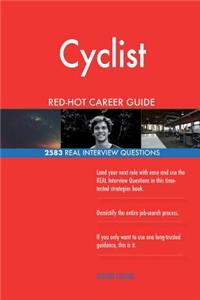 Cyclist RED-HOT Career Guide; 2583 REAL Interview Questions