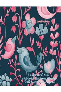 2018-2019 Cute Birds Sing 18 Month Academic Planner with Motivational Quotes