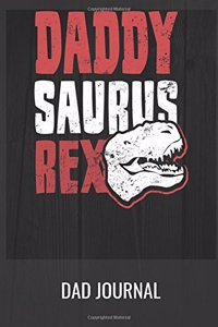 Dad Journal 6in by 9in Dinosaur Rex Father