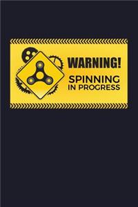 Warning Spinning in Progress