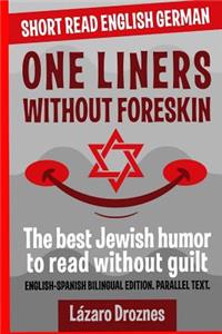 One Liners Without Foreskin.