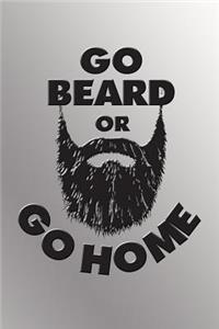 Go Beard or Go Home