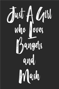 Just a Girl Who Loves Bangers and MASH