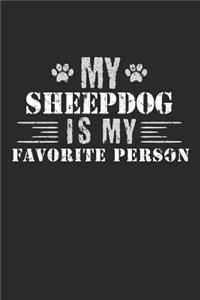 My Sheepdog Is My Favorite Person