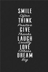 Smile Often Think Positive Give Thanks