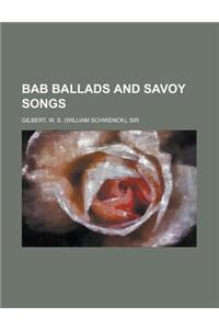 Bab Ballads and Savoy Songs