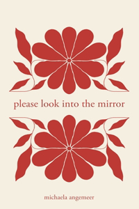 Please Look into the Mirror