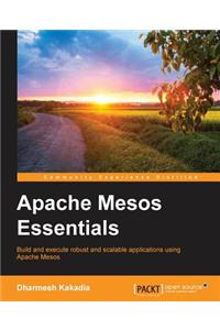 Apache Mesos Essentials