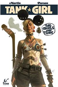 Tank Girl: Two Girls One Tank