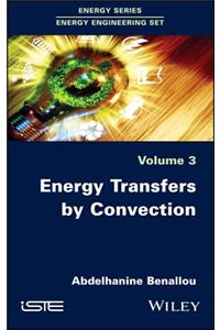 Energy Transfers by Convection