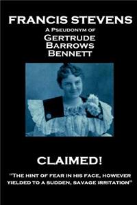 Francis Stevens - Claimed!