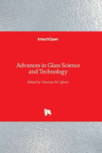 Advances in Glass Science and Technology