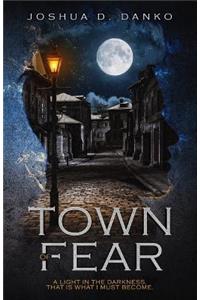Town of Fear