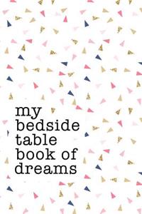 My Bedside Table Book of Dreams