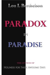 Paradox in Paradise