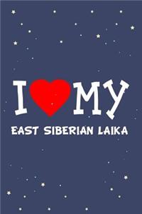 I Love My East Siberian Laika Dog Breed Journal Notebook: Blank Lined Ruled for Writing 6x9 110 Pages