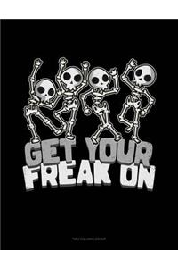 Get Your Freak on: Unruled Composition Book
