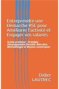 Entreprendre une Démarche RSE pour Améliorer l'activité et Engager vos salariés