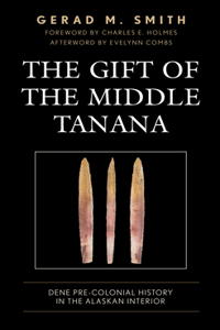 Gift of the Middle Tanana