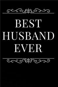 Best Husband Ever: 6x9 110-Page Blank Lined Journal Husband Gag Gift Idea