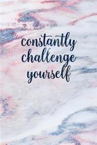 Constantly Challenge Yourself