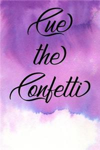 Inspirational Quote Journal - Cue the Confetti