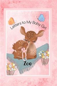 Zoe Letters to My Baby Girl