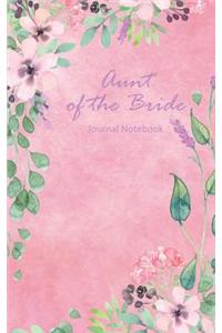 Aunt of the Bride Journal Notebook