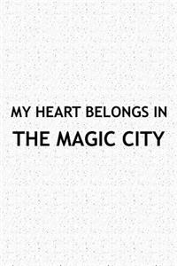 My Heart Belongs in the Magic City
