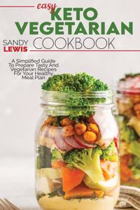 Easy Keto Vegetarian Cookbook