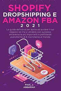 Shopify, Dropshipping E Amazon Fba 2021