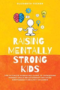 Raising Mentally Strong Kids