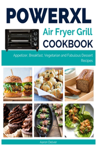 Power XL Air Fryer Grill Cookbook