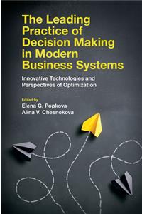 Leading Practice of Decision Making in Modern Business Systems
