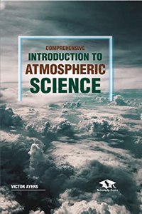 Comprehensive Introduction To Atmospheric Science
