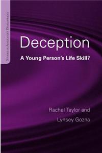 Deception: A Young Person's Life Skill?