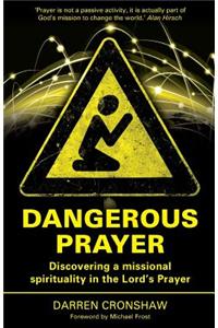 Dangerous Prayer