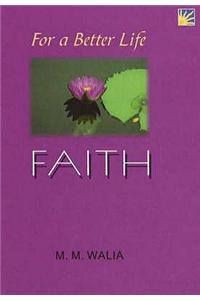 For A Better Life -- Faith