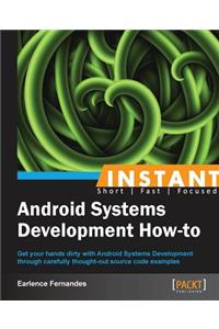 Instant Android Systems Development How-to