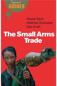 The Small Arms Trade